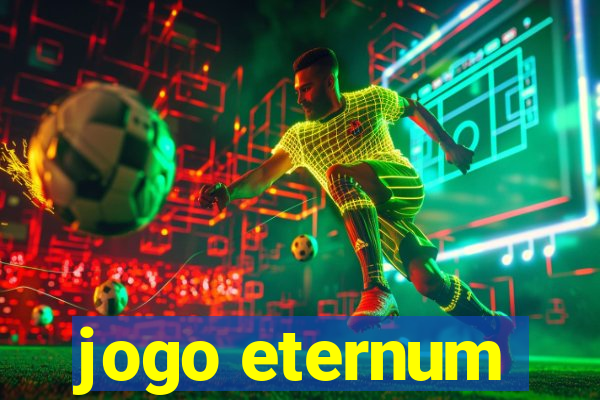 jogo eternum